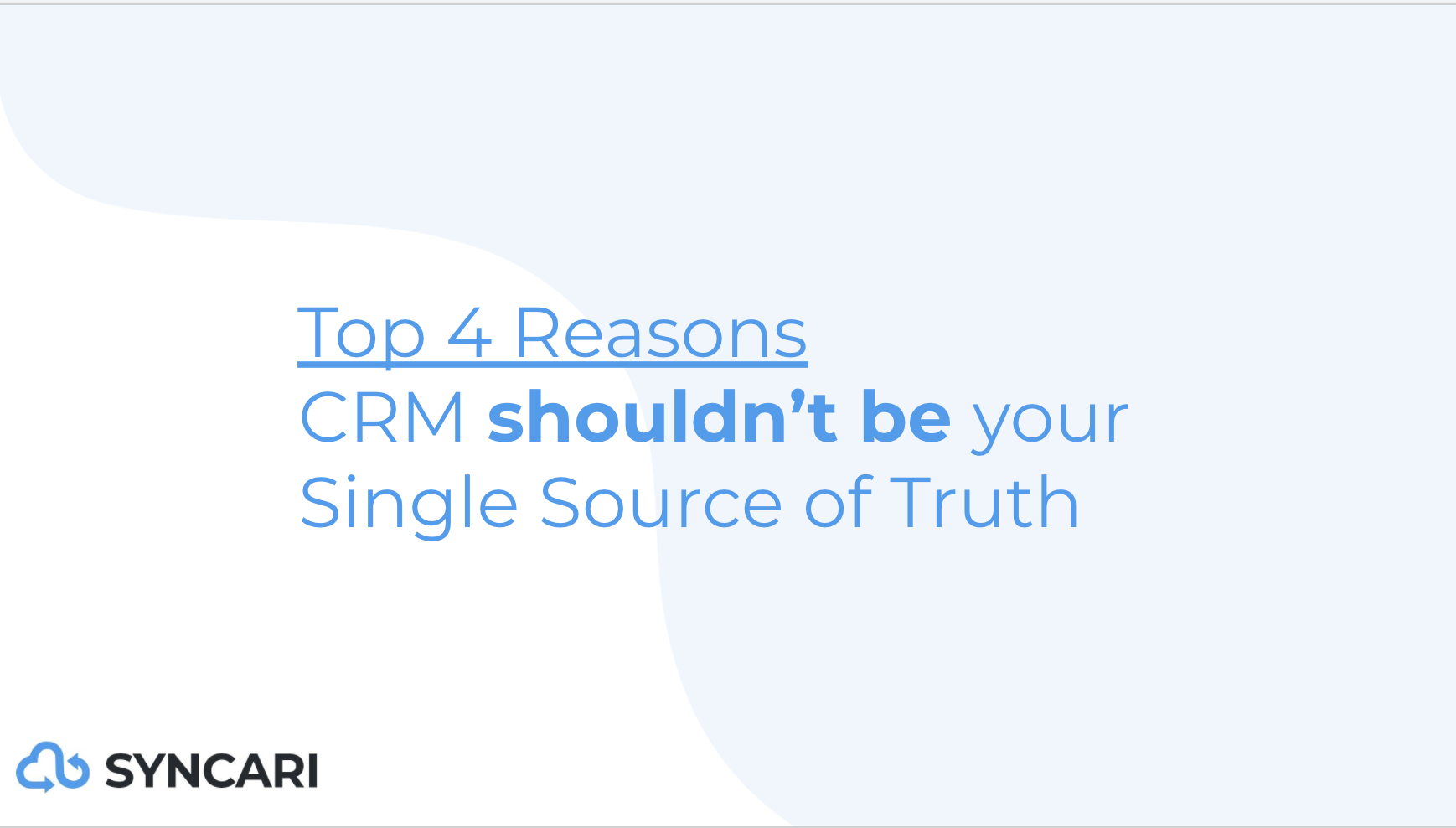 CRM not a single source of truth