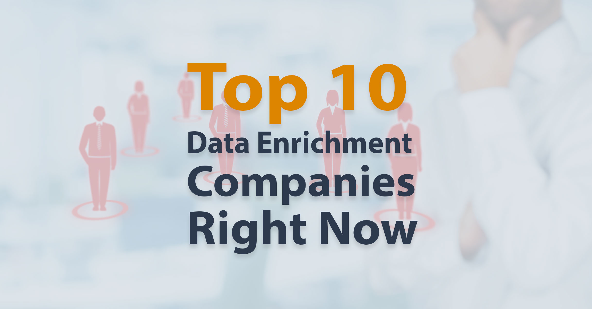 top 10 data enrichment companies in 2021