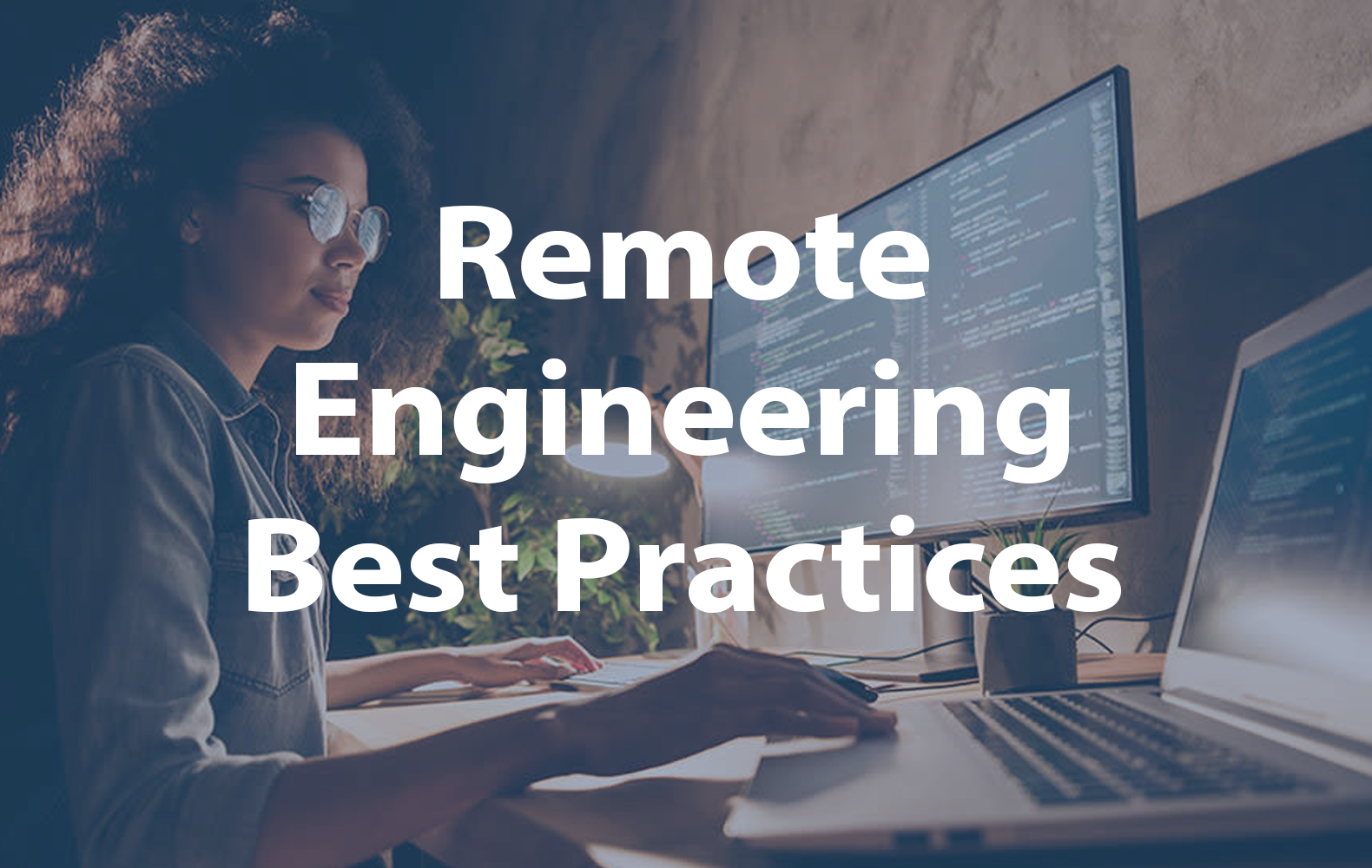 Remote engineering best practices
