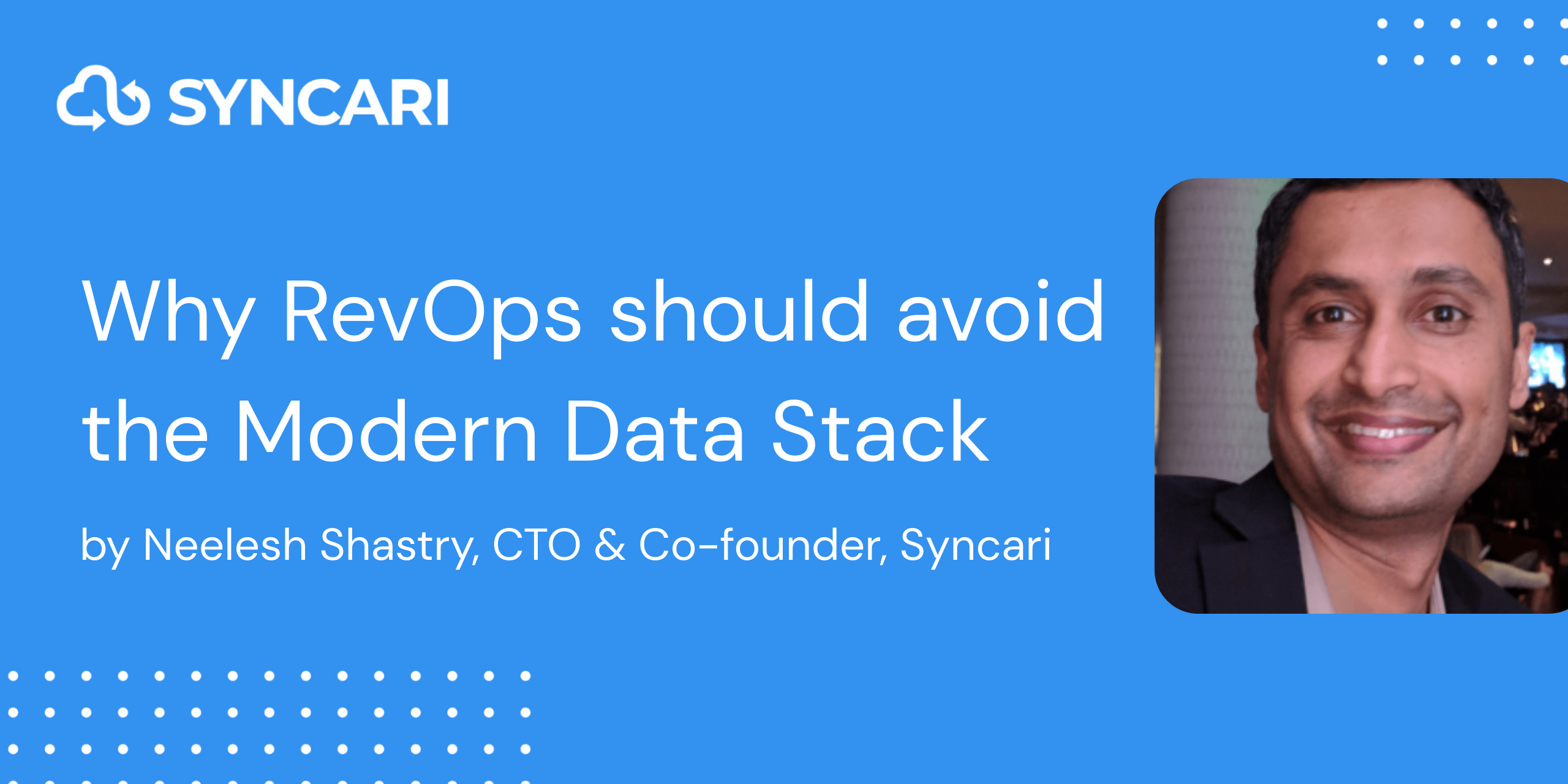 Blog post title card with author photo for Why RevOps should run away from the Modern Data Stack article