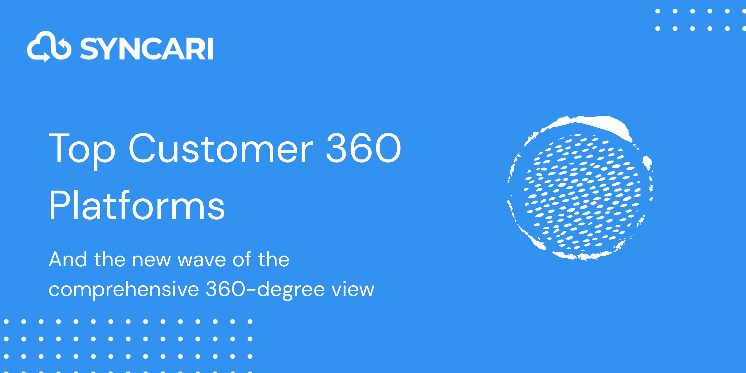 Customer 360 platforms
