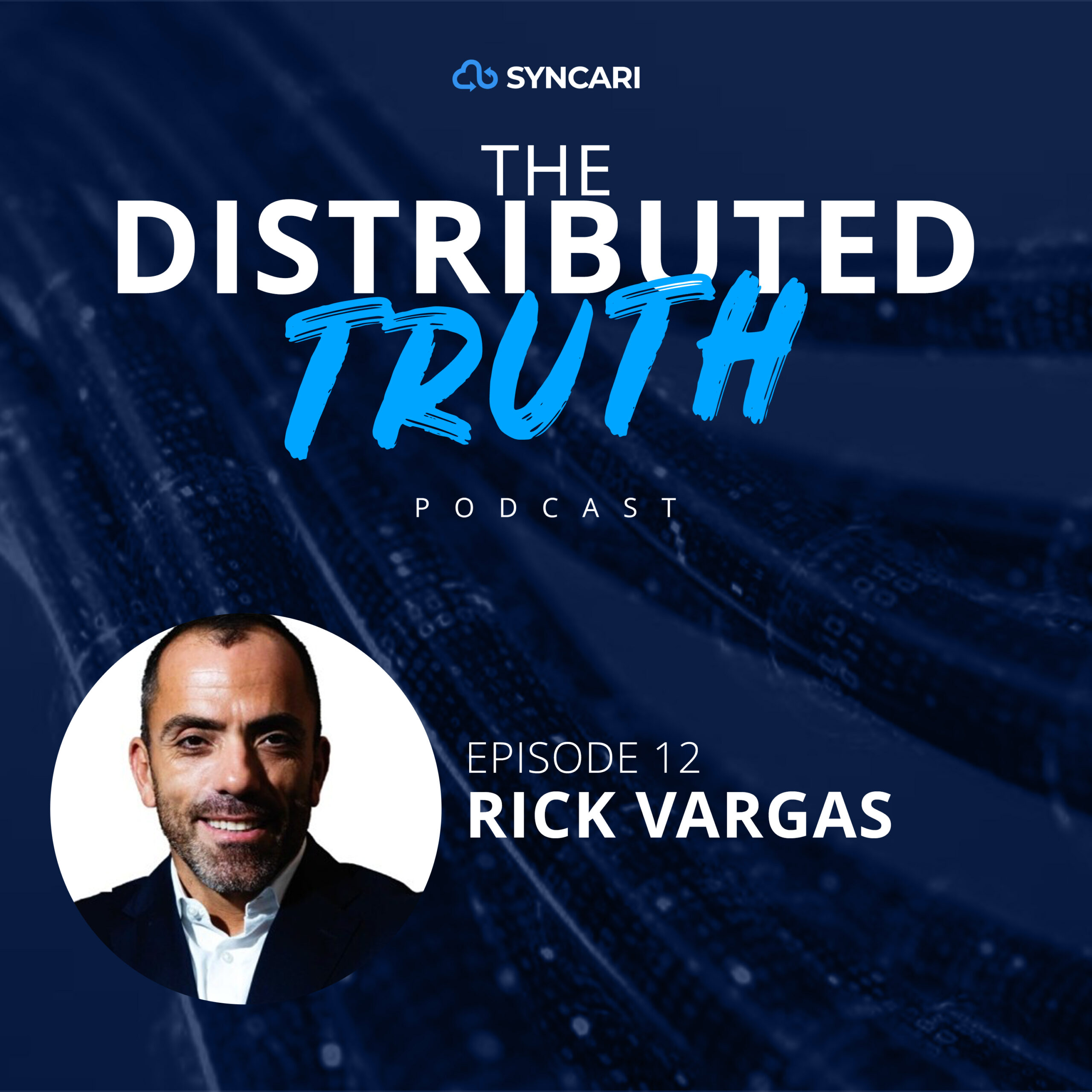 The Missing Link in Intelligent Automation: Unified Data, with Rick Vargas
