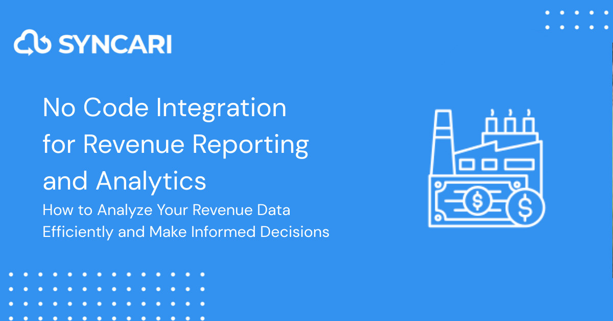 No Code Integration for Revenue Reporting and Analytics