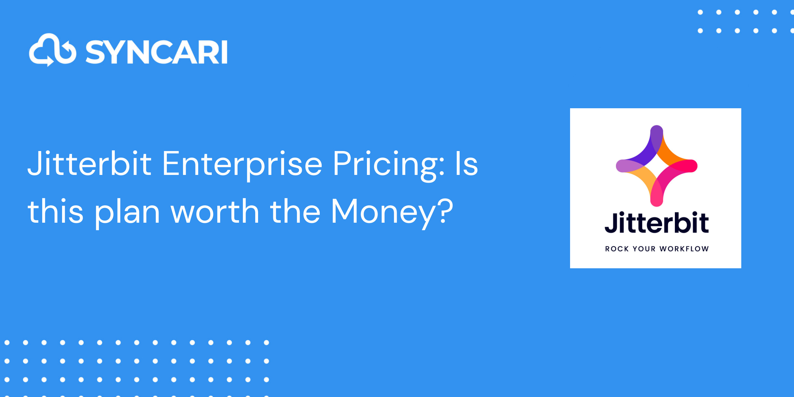 Jitterbit Enterprise Pricing-syncari