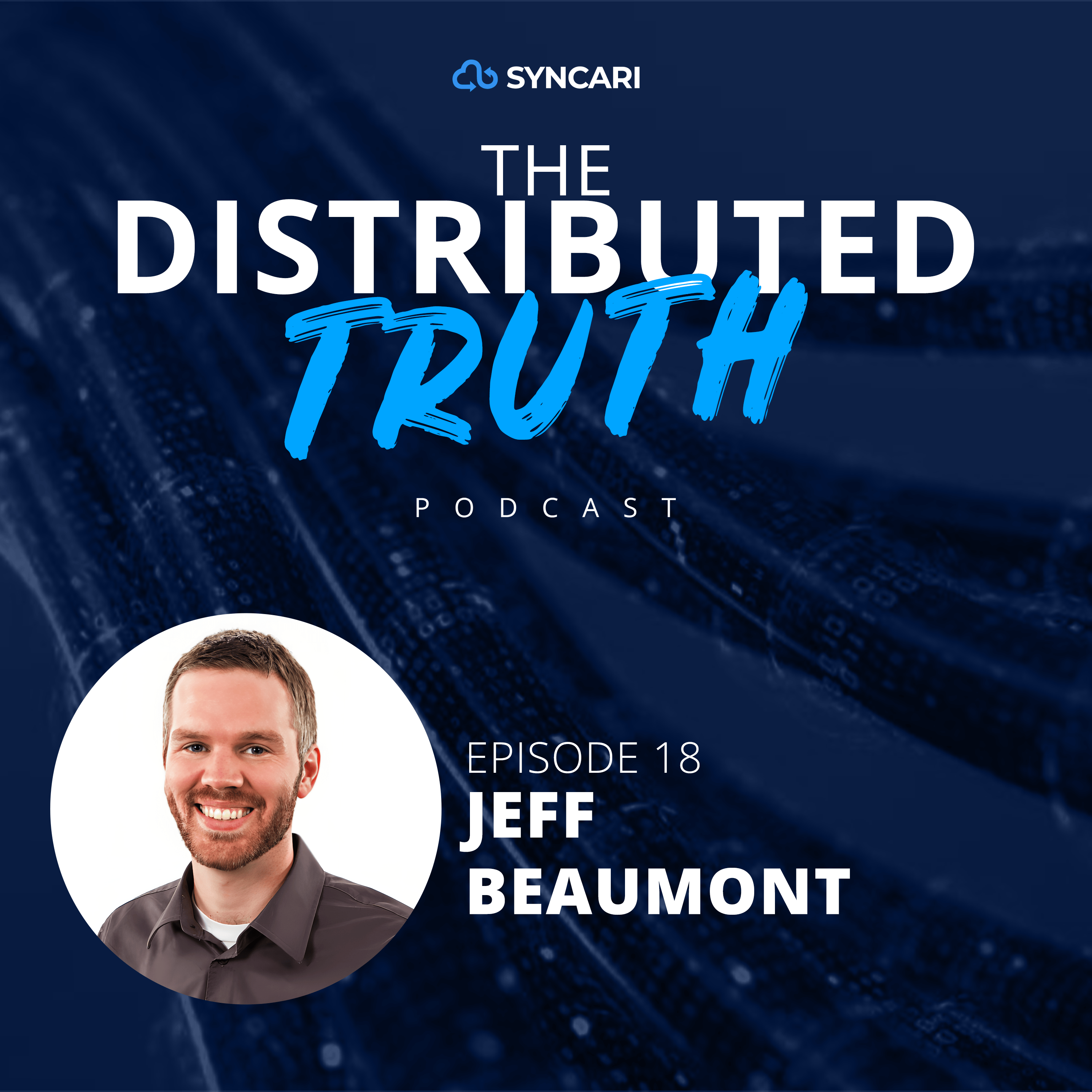 The Customer 360 Conundrum: Everyone Wants What No One Has, with Jeff Beaumont
