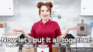 Let's put it all together gif