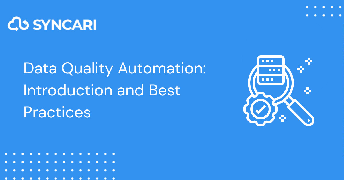 Data Quality Automation: Introduction and Best Practices
