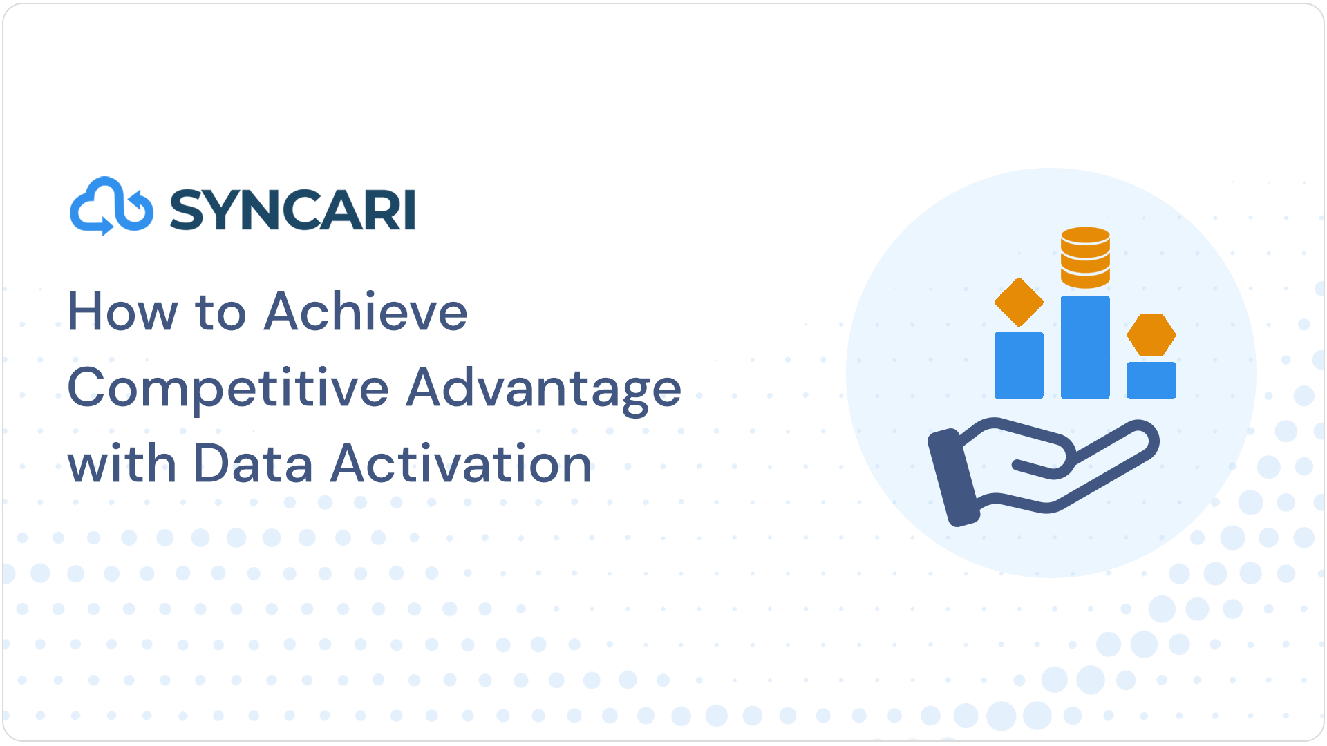 Cover image for How to Achieve Competitive Advantage with Data Activation