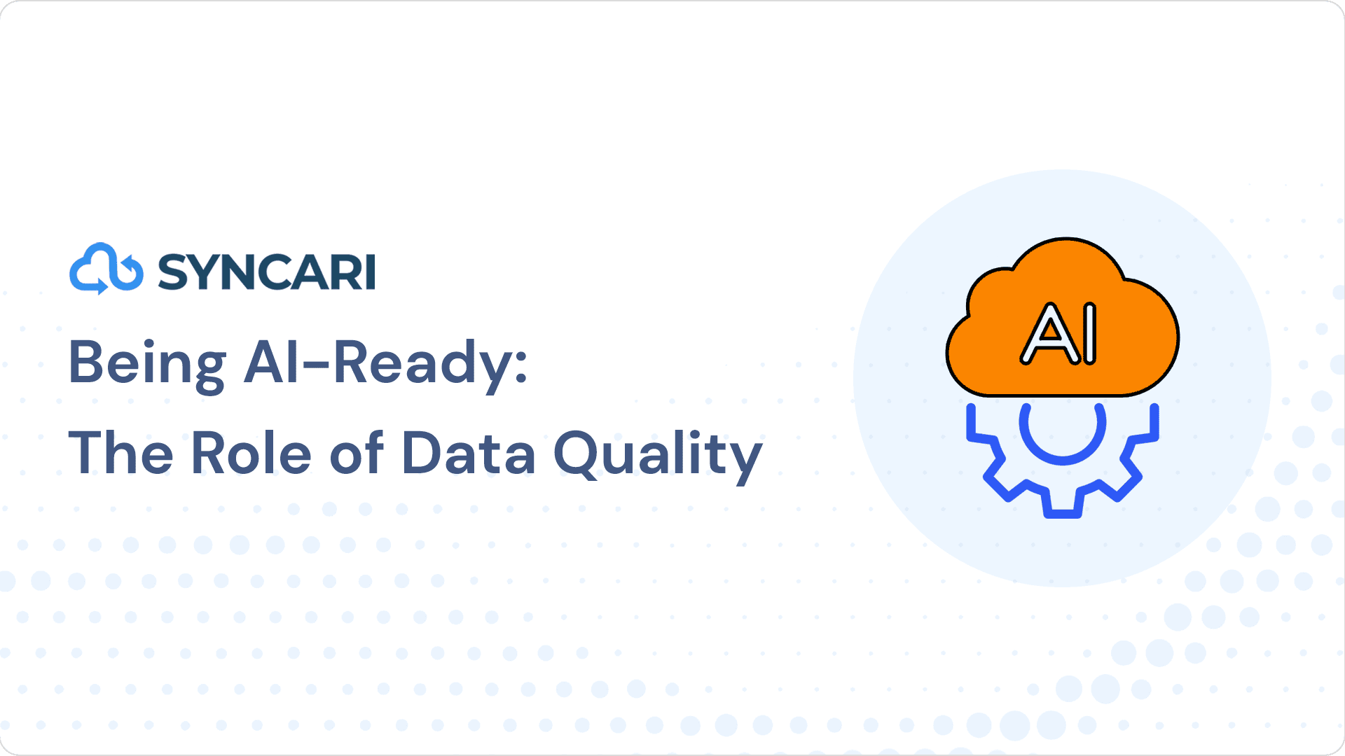 Cover image for Being AI-Ready: The Role of Data Quality