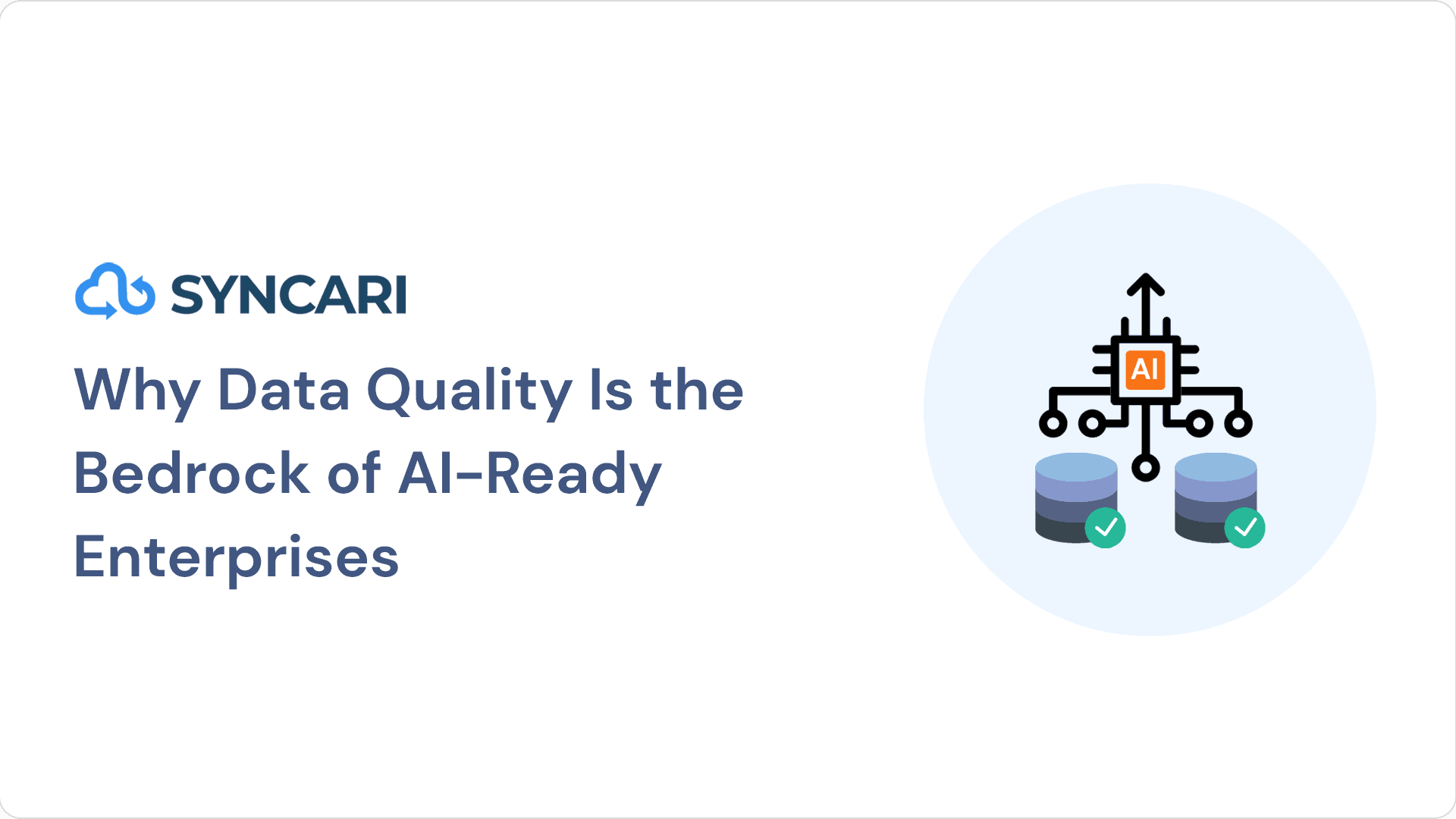 Cover image for Why Data Quality Is the Bedrock of AI-Ready Enterprises